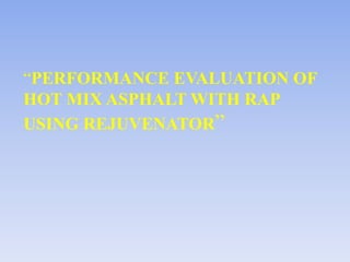 Performance Evaluation of Hot Mix Asphalt with Recycled Asphalt ...