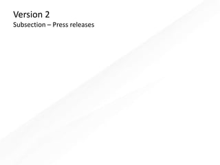 Version 2
Subsection – Press releases
 
