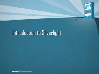 Introduction to Silverlight 