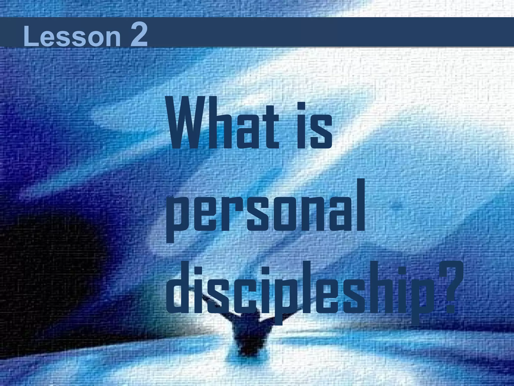 Phase 2 discipleship curriculum | PPT