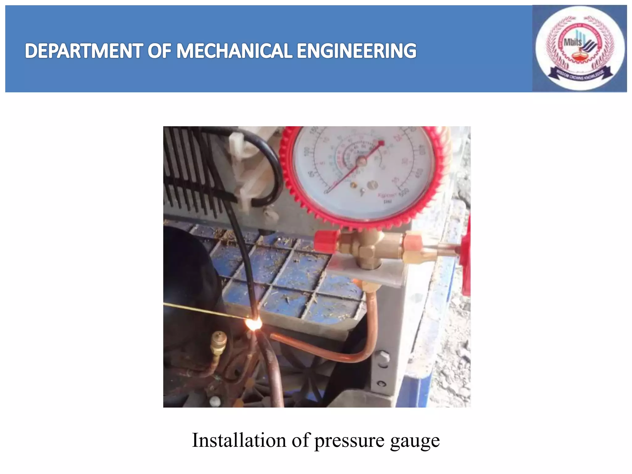Installation of pressure gauge
 