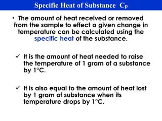 •
Specific Heat of Substance Cp
 