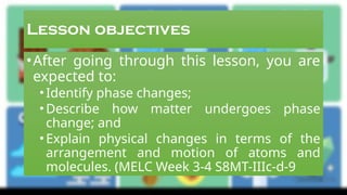 PHASE CHANGES grade 8 science third quarter | PPTX