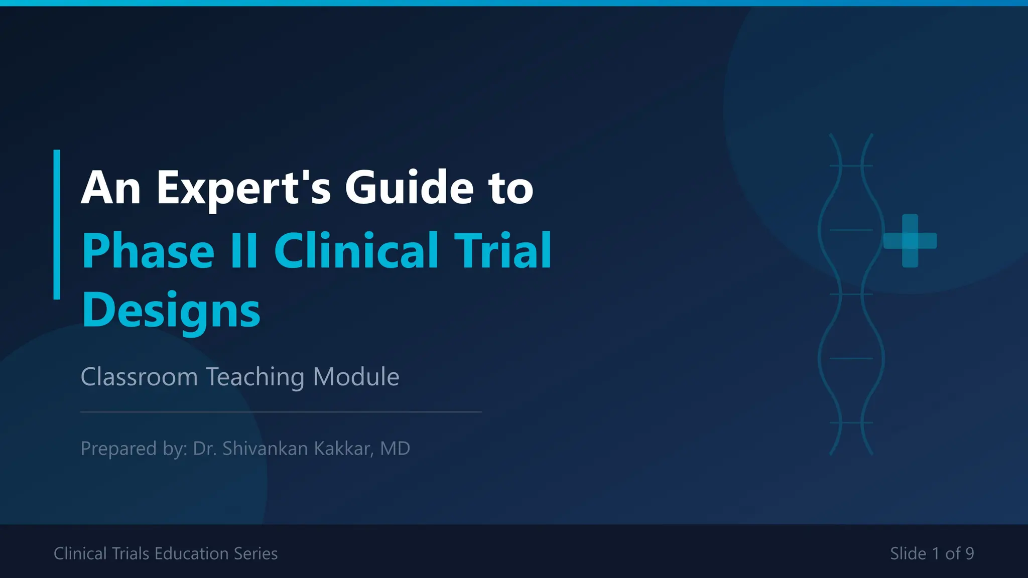 Phase II Clinical Trial Designs: A Practical Guide for Researchers | PPTX