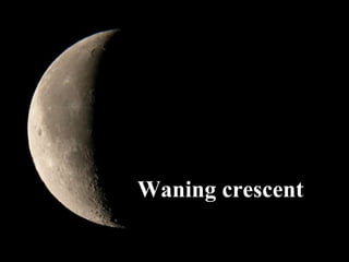 Waning crescent 