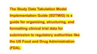 Sdtmig Structure PHASES OF CLINICAL DATA. MANAGEMENT.pptx