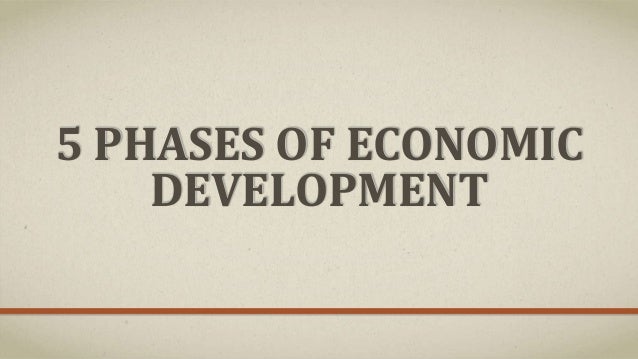 Phases Of Economic Development