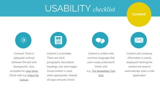 LINKSUSABILITY checklist
Links are easily recognisable. They look clickable.
Visited links color is diﬀerent than unvisited.
There are no broken links. Check with e.g. W3 Link Checker.
 