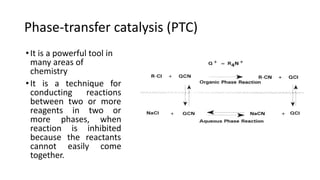 PHASE TRANSFER CATALYSIS.pptx.pdf nanochemistry | PDF