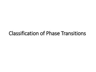 Classification of Phase Transitions
 