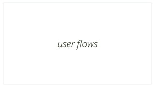 user ﬂows
 