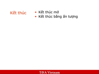 Kết thúc Kết thúc mở Kết thúc bằng ấn tượng 