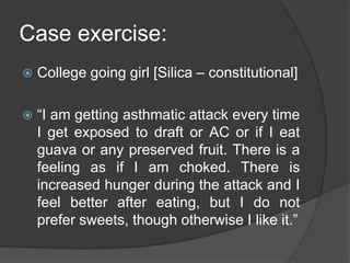 My experience:The best repertory for a beginner as well as a decade-old homoeopath.Easier to carry, search and referIndian perspective – food, weather, etcResults  Repertory  Results