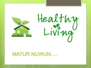 MATUR NUWUN.....
 