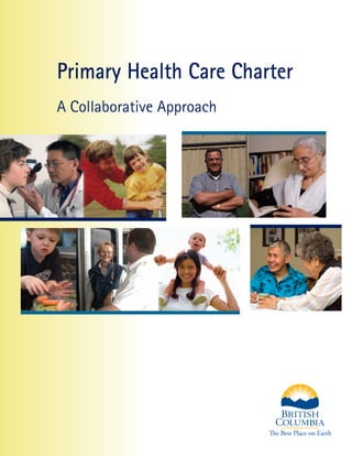 Primary Health Care Charter
A Collaborative Approach