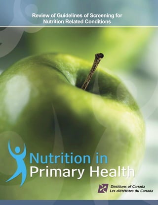 Review of Guidelines of Screening for Nutrition Related Conditions