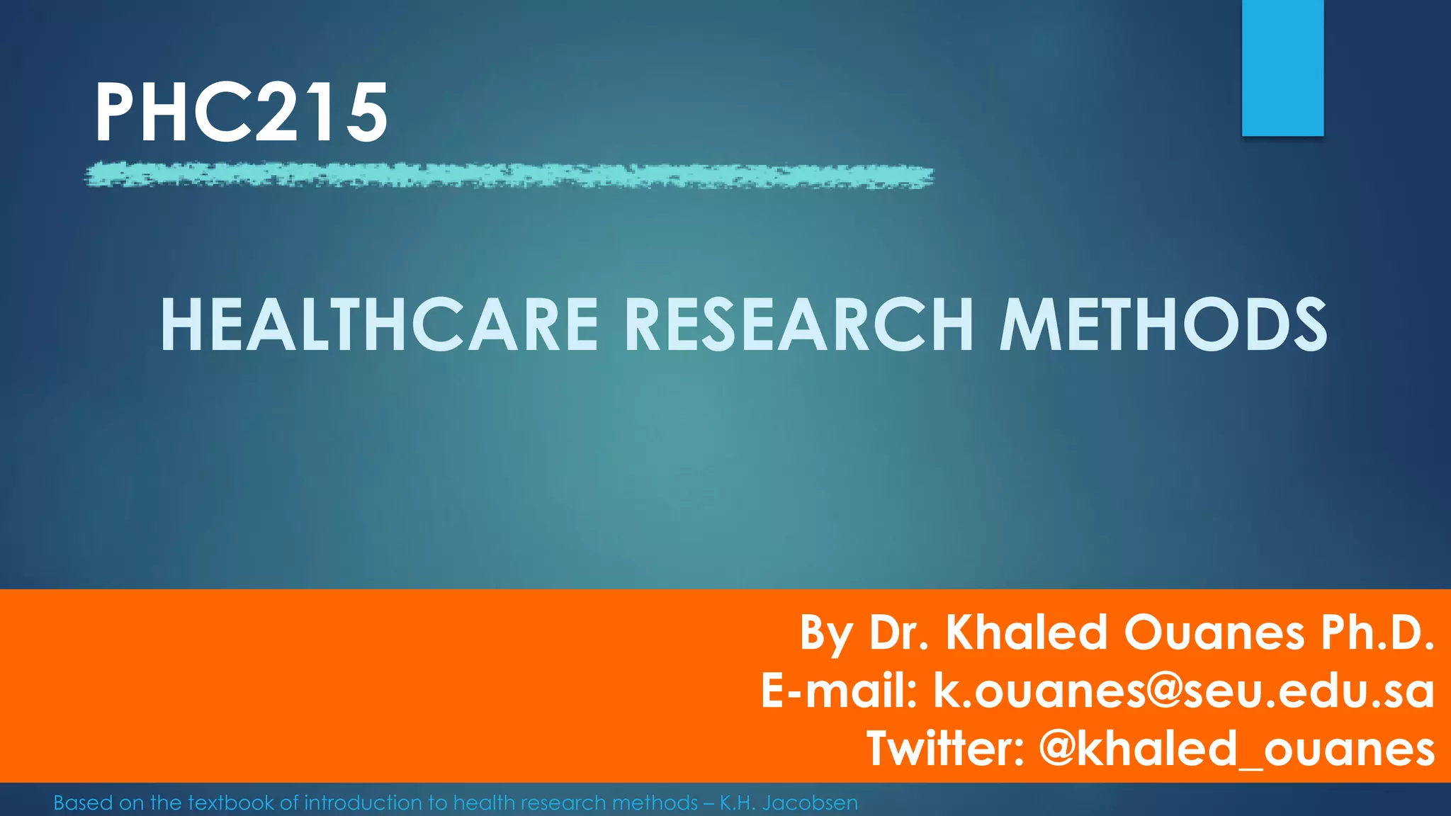 INTRODUCTION TO HEALTHCARE RESEARCH METHODS | PDF