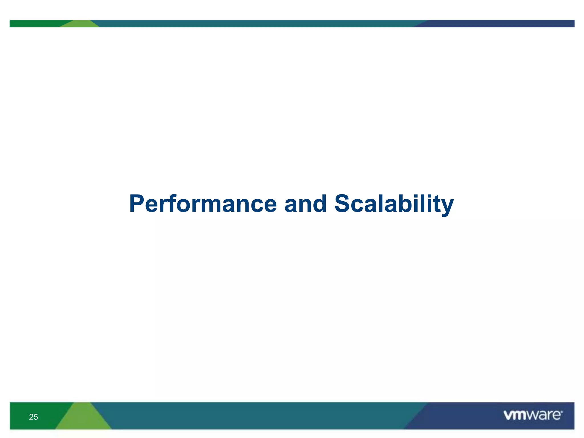 25
Performance and Scalability
 