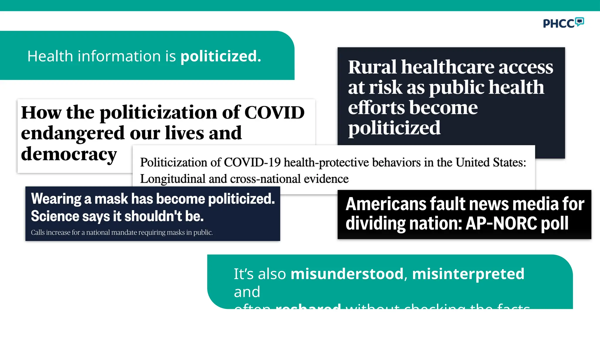 Health information is politicized.
It’s also misunderstood, misinterpreted
and
often reshared without checking the facts.
 