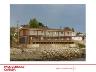 Passive House: A Primer on High Performance Buildings