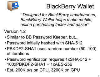 BlackBerry Wallet
       “Designed for BlackBerry smartphones,
       BlackBerry Wallet helps make mobile,
       online p...