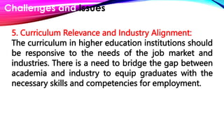 Issues and Challenges in the Commission on Higher Education | PPTX