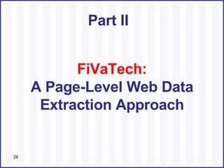 FiVaTech: A Page-Level Web Data Extraction Approach Part II 