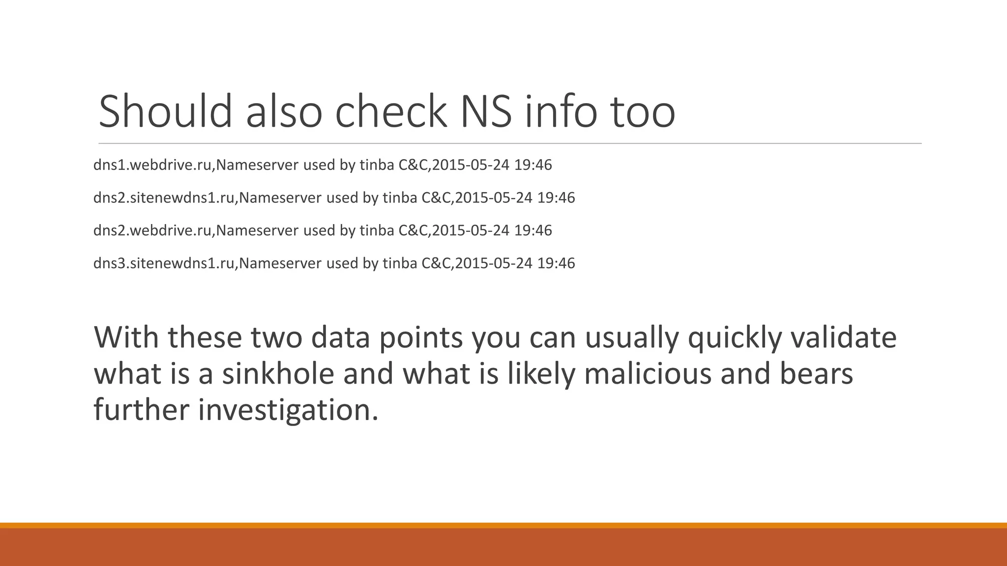 Should also check NS info too
dns1.webdrive.ru,Nameserver used by tinba C&C,2015-05-24 19:46
dns2.sitenewdns1.ru,Nameserver used by tinba C&C,2015-05-24 19:46
dns2.webdrive.ru,Nameserver used by tinba C&C,2015-05-24 19:46
dns3.sitenewdns1.ru,Nameserver used by tinba C&C,2015-05-24 19:46
With these two data points you can usually quickly validate
what is a sinkhole and what is likely malicious and bears
further investigation.
 