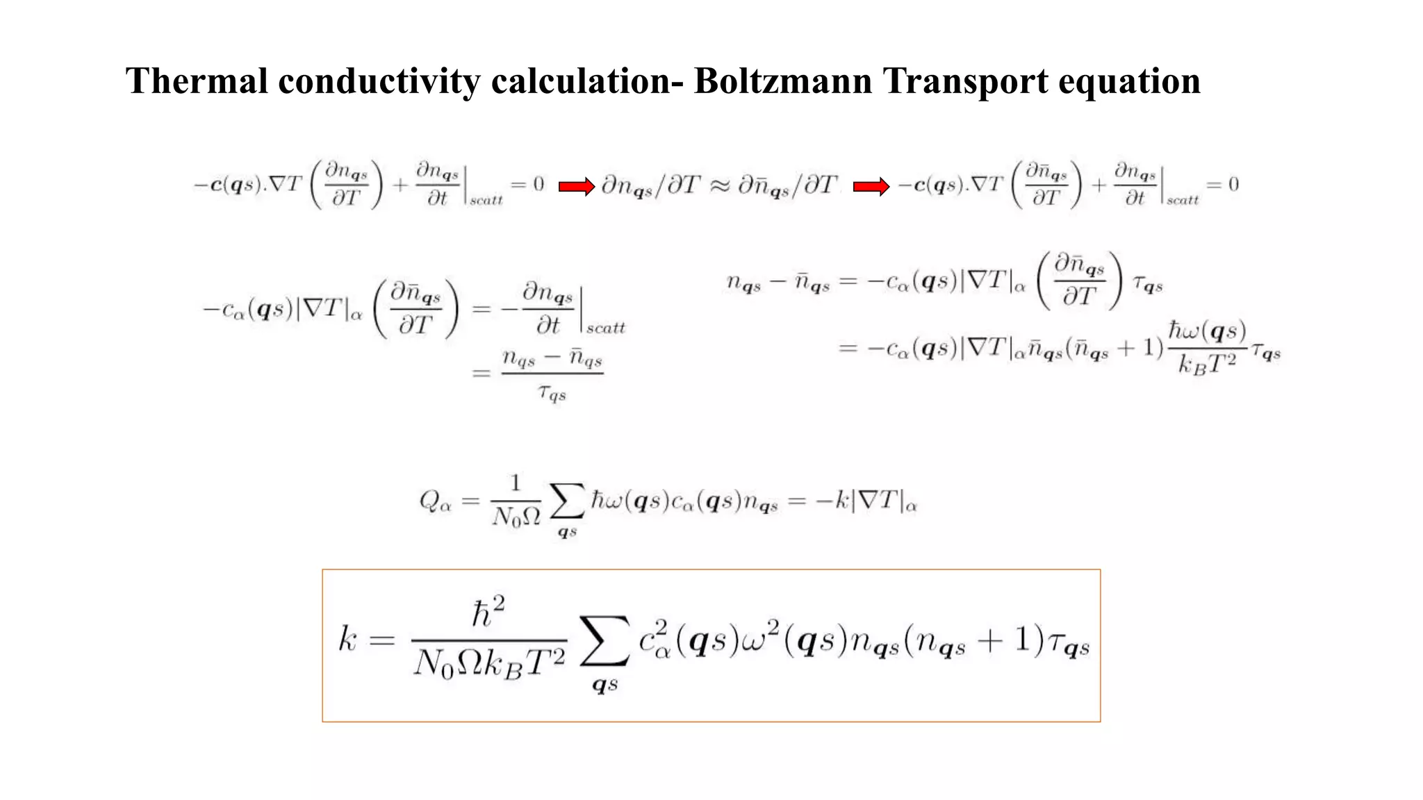 Thermal conductivity calculation- Boltzmann Transport equation
 