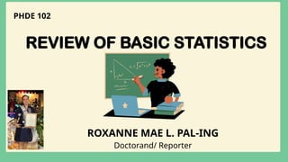 Phde PHDE 102_ APPLIED STATISTICS IN EDUCATION__ PAL-ING, ROXANNE MAE L..pptx