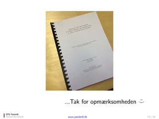 ...Tak for opm?rksomheden 
www.jakobrdl.dk 19 / 19
 