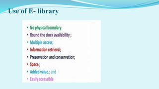 Use of E- library
 
