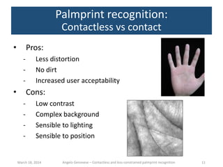Contactless and less-constrained palmprint recognition - Ph.D ...