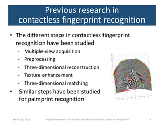 Contactless and less-constrained palmprint recognition - Ph.D ...