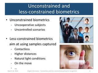 Contactless and less-constrained palmprint recognition - Ph.D ...