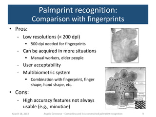 Contactless and less-constrained palmprint recognition - Ph.D ...