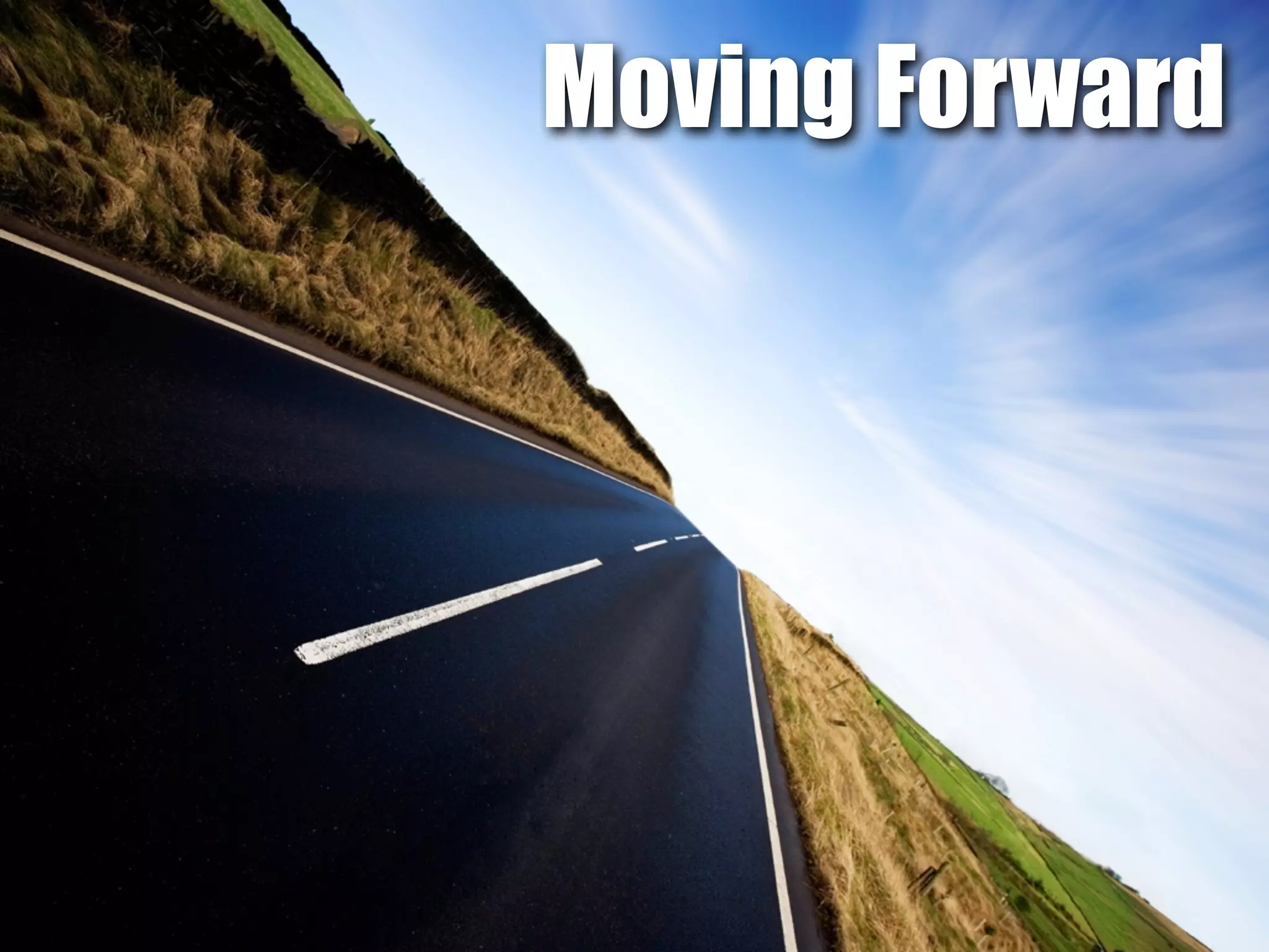 Moving Forward 
 