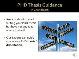  Are you about to start
writing your PHD thesis
but have not any idea
where to start?
 Our Experts can guide
you in your PHD thesis /
dissertation.
 