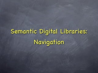 Semantic Digital Libraries