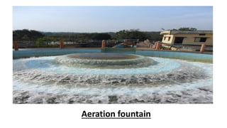 Aeration fountain
 
