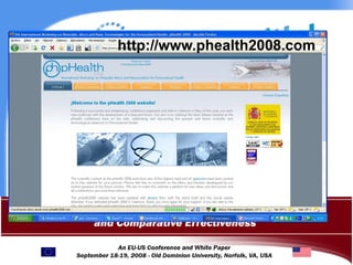 Intelligent, Manageable and Adaptive
pHealth Platform. Are We There?
Dr. Vicente Traver
Includes some contributions of Session 6: A global market: analysis and future
trends from pHealth 08, that took place in Valencia (May 08)
Valencia, Spain
2008, April 20th 1
http://www.phealth2008.com
 