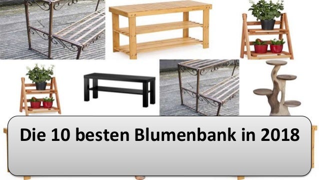 Die 10 besten Blumenbank in 2018 Die 10 besten Blumenbank in 2018