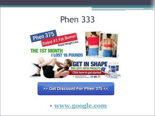 Phen 333




• www.google.com
 