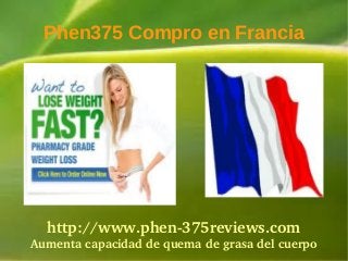 Phen375 Compro en Francia




  http://www.phen­375reviews.com
Aumenta capacidad de quema de grasa del cuerpo
 