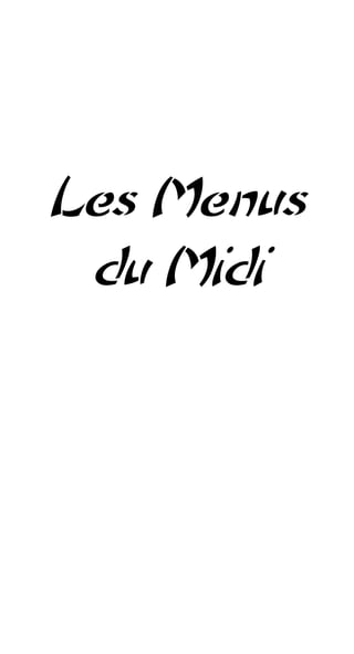 Les Menus
 du Midi
 