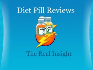 The Real Insight Diet Pill Reviews 