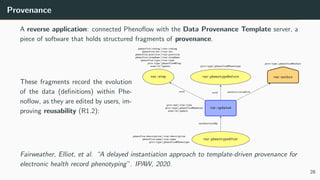 Provenance
A reverse application: connected Phenoflow with the Data Provenance Template server, a
piece of software that h...