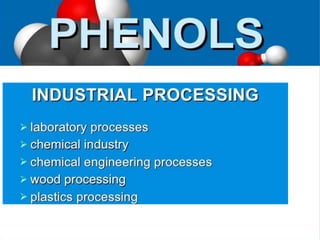 Phenols