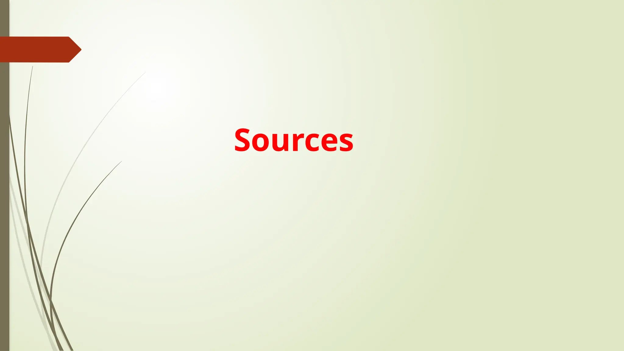 Sources
 