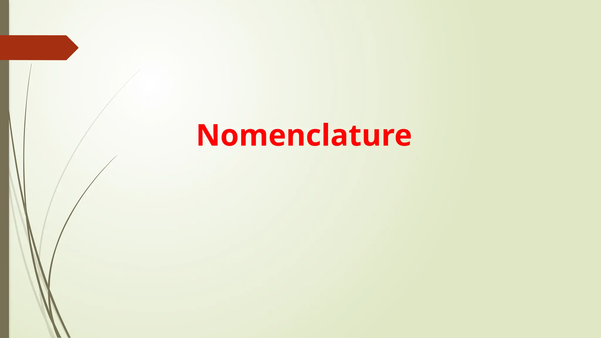 Nomenclature
 